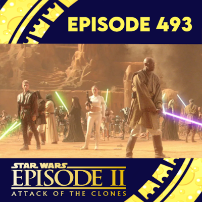 episode Episode 492: Star Wars Ep 2: Attack Of The Clones artwork