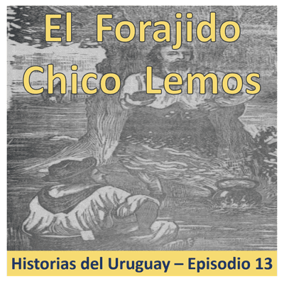episode El Forajido Chico Lemos artwork