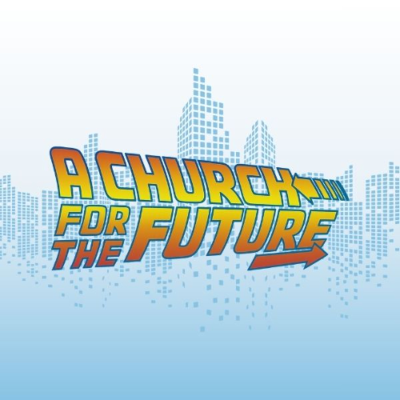 episode A Church for the Future - Revelation: A Church for the Future - Week 1 artwork