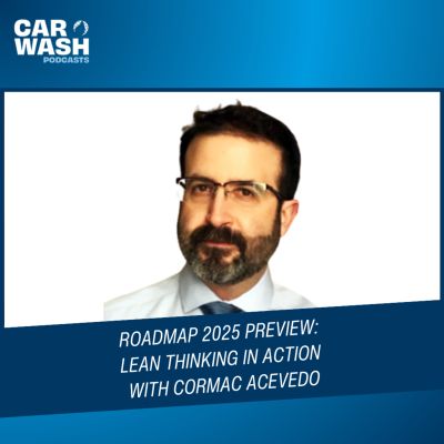 episode Roadmap 2025 Preview: Lean Thinking in Action with Cormac Acevedo artwork