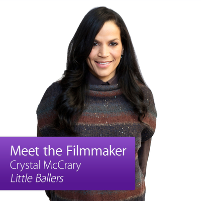 episode Little Ballers: Meet The Filmmaker artwork