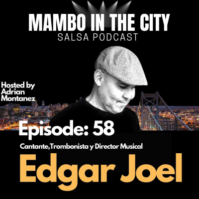 episode Episode 58: El Cantante Edgar Joel artwork