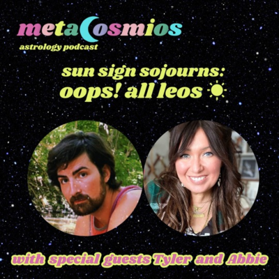 episode Sun Sign Sojourns: Oops! All Leos artwork