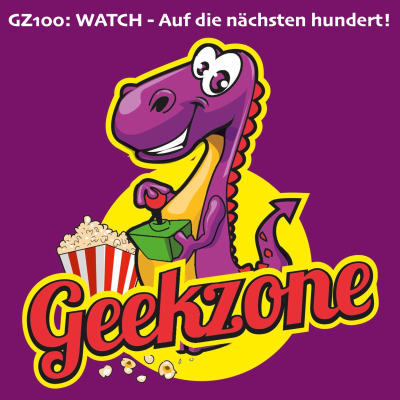 episode GZ100: WATCH - Auf die nächsten hundert! artwork