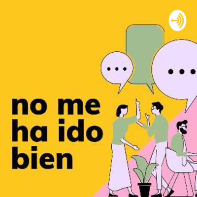No me ha ido bien