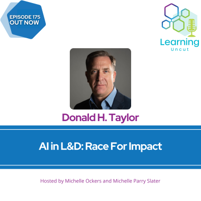 episode 175: AI in L&D: Race for Impact – Donald H. Taylor artwork