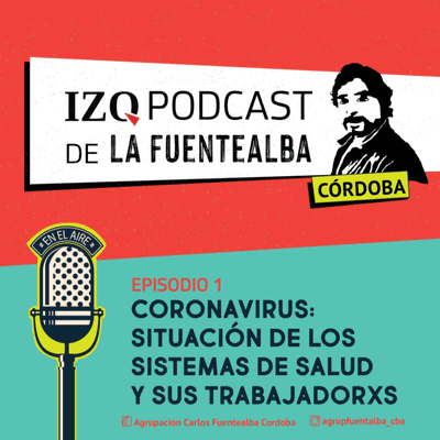 episode Coronavirus: situación de los sistemas de salud y sus trabajadorxs. Parte 1 artwork