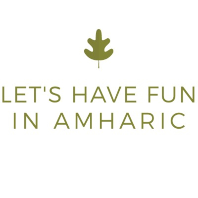 episode Intro to let's have fun in Amharic podcast artwork