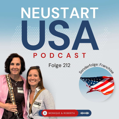 episode Franchise in den USA: Der optimale Weg für Auswanderer, erfolgreich zu starten? artwork