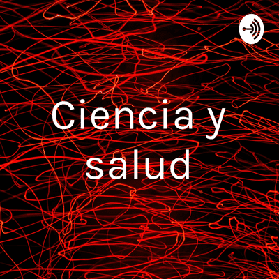 Ciencia y salud