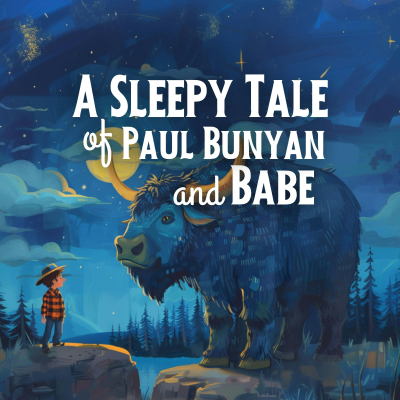 episode A Sleepy Tale of Paul Bunyan and Babe (5th Anniversary Bonus) artwork