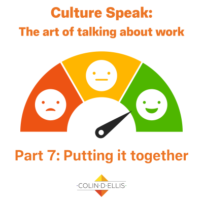episode Culture Speak: Part Seven - Putting it all together artwork