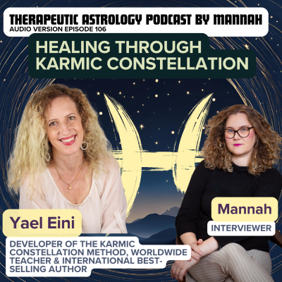 episode #106 - Yael Eini - Karmic Constellation - Unblock Your Life on the Soul Level artwork