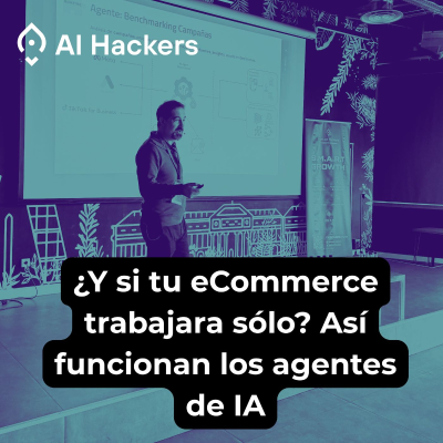 episode ¿Y si tu eCommerce trabajara sólo? Así funcionan los agentes de IA artwork