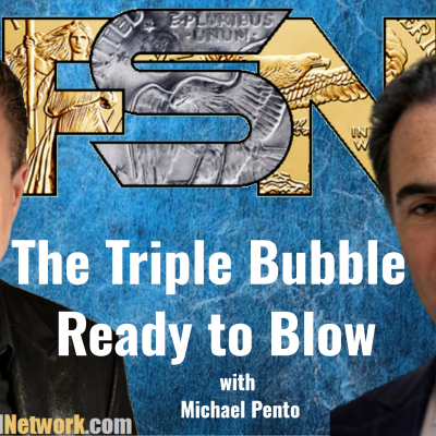episode The Triple Bubble Ready to Blow - Michael Pento #6352 artwork