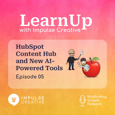 episode Diving into HubSpot Content Hub and New AI-Powered Tools artwork