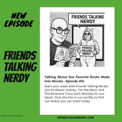 episode Talking About Our Favorite Books Made Into Movies - Episode 416 artwork