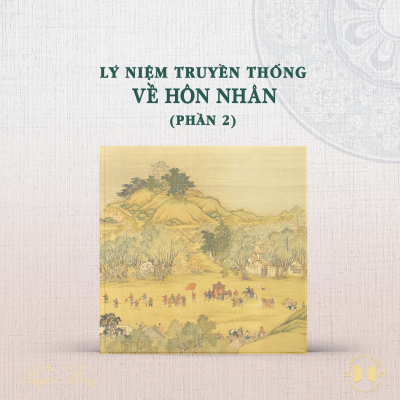 episode #206 Lý niệm truyền thống về hôn nhân - Phần 2 | Văn hóa truyền thống artwork