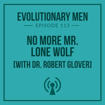 episode No More Mr. Lone Wolf (with Dr. Robert Glover) artwork
