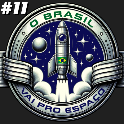 episode S1E11: O Brasil Vai Pro Espaço #11 Feliz Ano Novo artwork