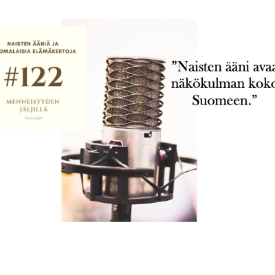 episode #122 Naisten ääniä ja suomalaisia elämäkertoja artwork