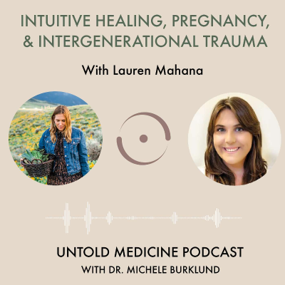 episode Lauren Mahana: Spiritual Integration in Birth, Embracing the "Seven Gates of Transformation," and Healing Generational Trauma artwork