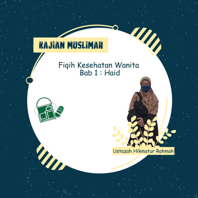 episode Fiqih Kesehatan Wanita Bab 1 : Haid artwork