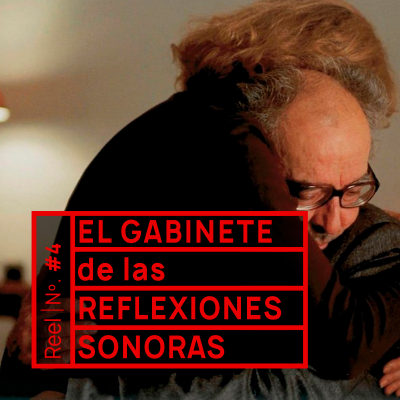 episode El Gabinete de las Reflexiones Sonoras: Godard (IV) Ars longa, vita brevis (La Bobina Sonora #6) artwork
