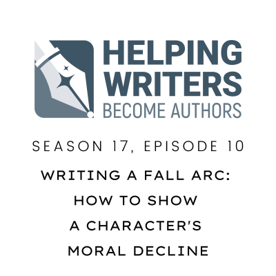 episode S17:E10: Writing a Fall Arc: How to Show a Character's Moral Decline artwork