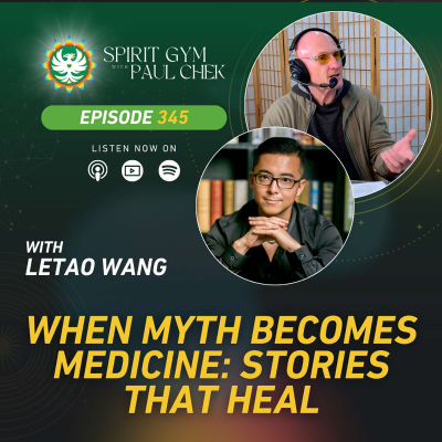 episode 345 — How a Thread of Myth Could Be The Missing Link in Your Healing with Letao Wang artwork