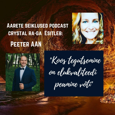 episode EP#55 Pesuehe Eesti Supermees - Peeter Aan - Koos tegutsemine on elukvaliteedi võti! artwork