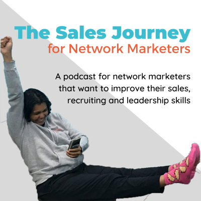 Coverbild der Sendung The Sales Journey Podcast for Network Marketers by Tasha Smith