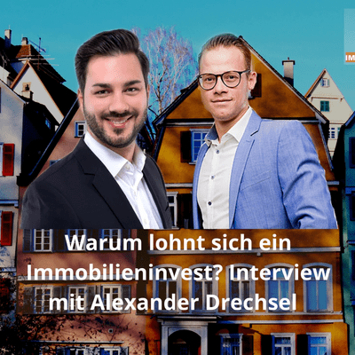 episode Immobilien Investment - Warum in Immobilien investieren? Interview mit Alexander Drechsel artwork