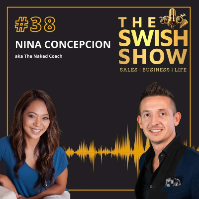 episode Nina Concepcion aka The Naked Coach joins Ryan on Episode 38 of the SWISH Show Podcast. artwork