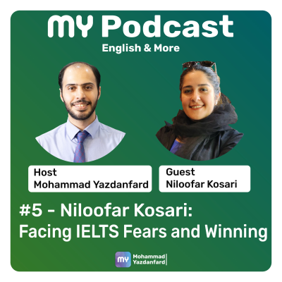 episode #5 - Niloofar Kosari: Facing IELTS Fears and Winning artwork