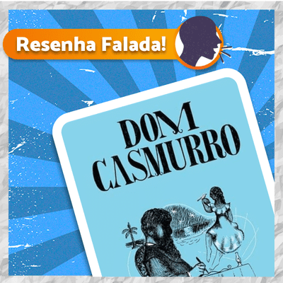 episode Resenha Falada: Dom Casmurro artwork