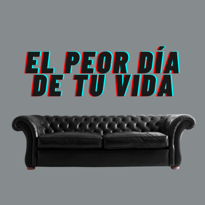 episode T1E13 - El Peor Día De Tu Vida artwork