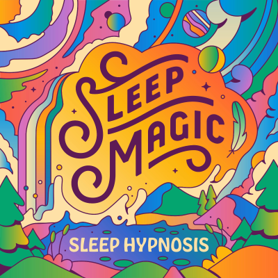 Sleep Magic: Guided Sleep Hypnosis & Meditation