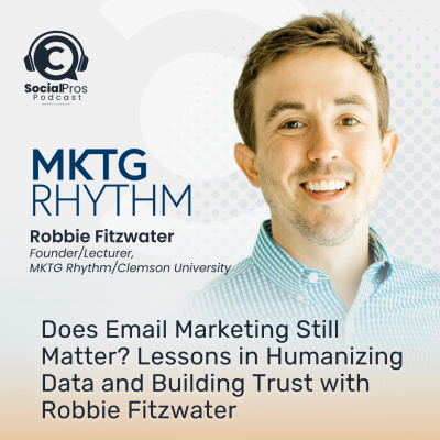 episode Does Email Marketing Still Matter? Lessons in Humanizing Data and Building Trust with Robbie Fitzwater artwork