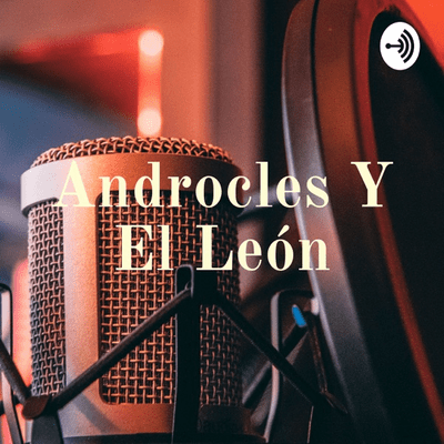 Androcles Y El León