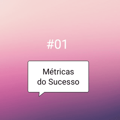 episode #Ep01 - Métricas de Sucesso artwork