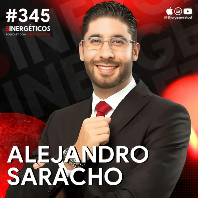 episode Como crear libertad financiera si ganas poco dinero 💵 | Alejandro Saracho | #345 SINERGÉTICOS artwork