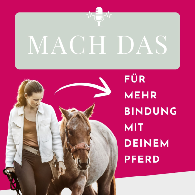 episode Was, wenn dein Pferd DICH trainiert – und nicht umgekehrt? artwork