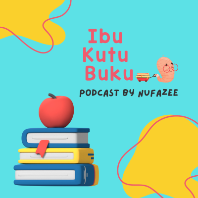 episode Ep.1 Kebiasaan Ibu Suka Baca, Sebuah Upaya Self Love Yang Terlupakan artwork