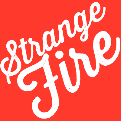 Strange Fire