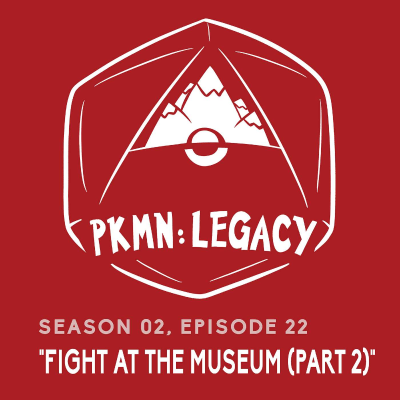 episode S 02, EP 22: "Fight at the Museum (Part 2)" artwork