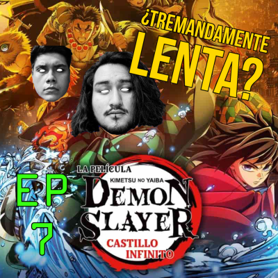 episode Peor es Nada Ep. 7 | Demon Slayer, la hermanastra fea, Batman azteca y más.. artwork