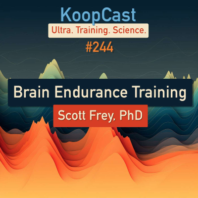 episode Brain Endurance Training with Scott Frey, PhD | KoopCast #244 artwork
