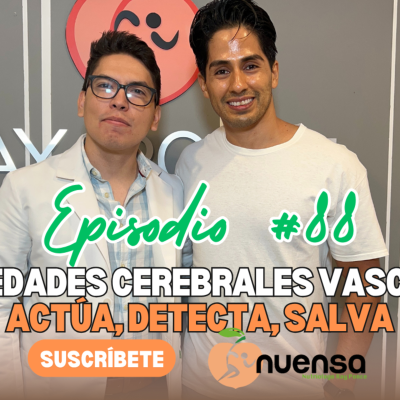 episode Episodio 88| Enfermedades Cerebrales Vasculares: Actúa, detecta, salva | con Oscar Valdovinos artwork