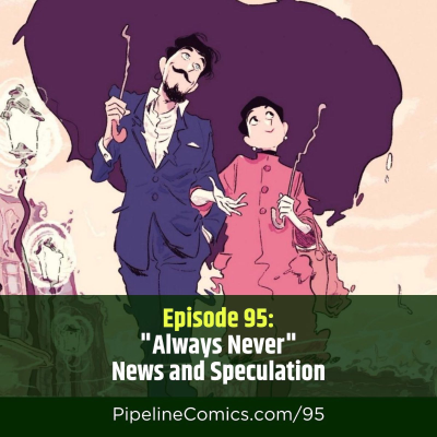 episode "Always Never" News and Speculation artwork